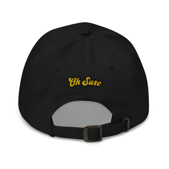 'Oh Sure' Dad Hat: 1st Edition