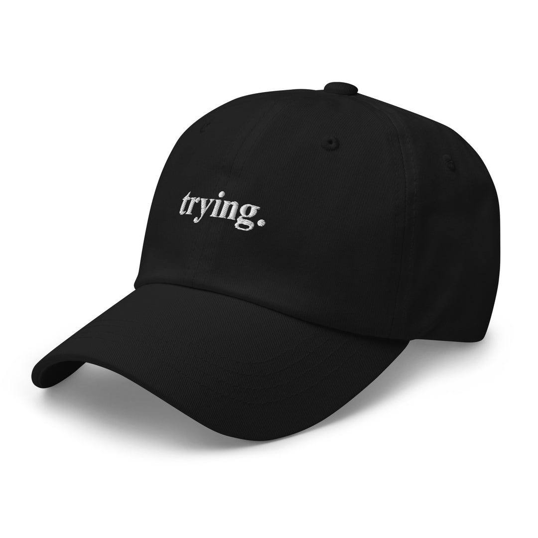 Trying: Black Dad Hat