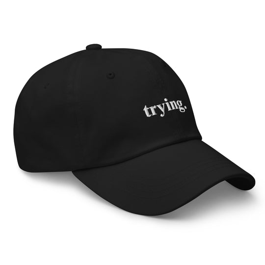 Trying: Black Dad Hat