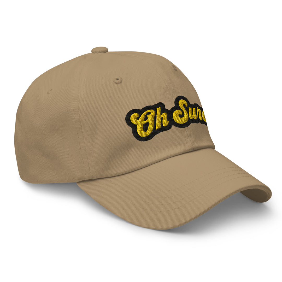 'Oh Sure' Dad Hat: 1st Edition