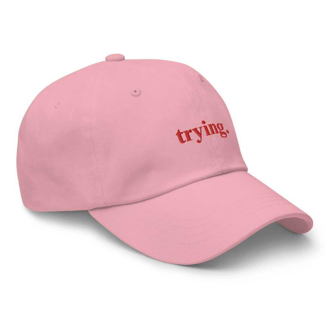 Trying: Pink Dad Hat