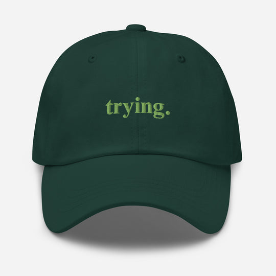 Trying: Green Dad Hat