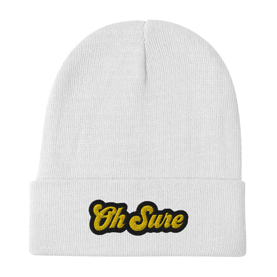 The 'Oh Sure' Beanie: 1st Edition