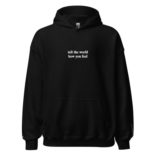 Tell The World: Black Hoodie