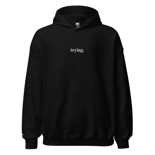 Trying: Black Hoodie