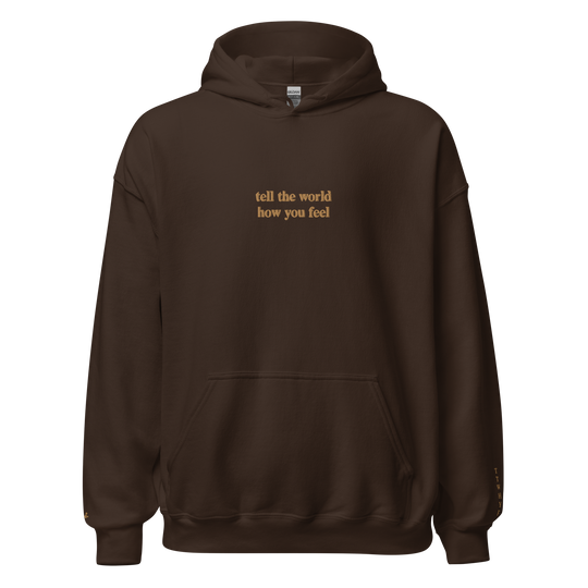 Tell The World: Chocolate Hoodie