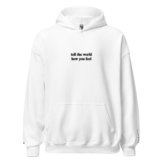 Tell The World: White Hoodie