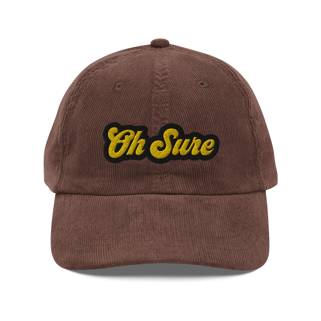 'Oh Sure' Corduroy Hat: 1st Edition