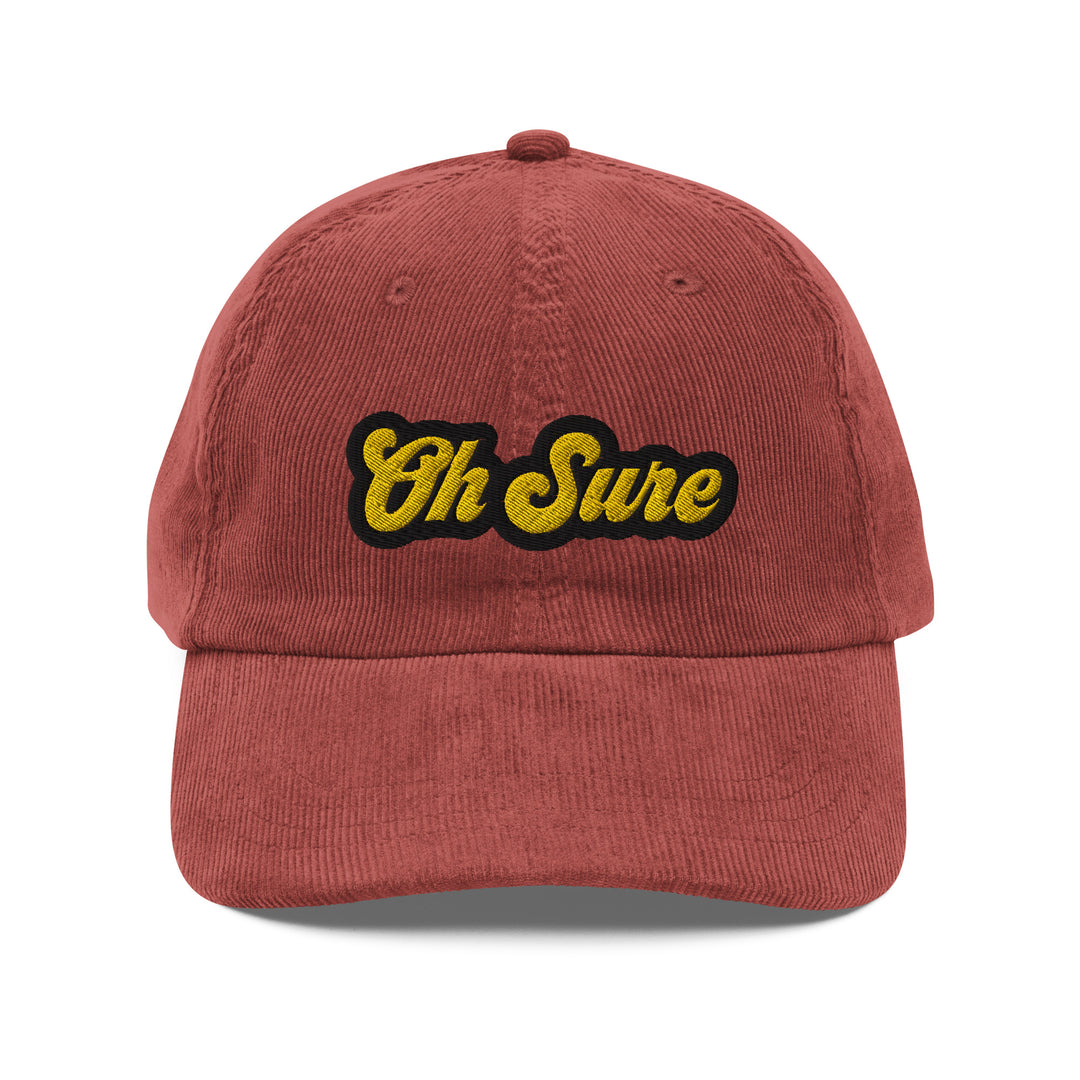 'Oh Sure' Corduroy Hat: 1st Edition